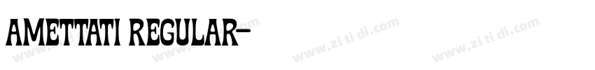 Amettati Regular字体转换